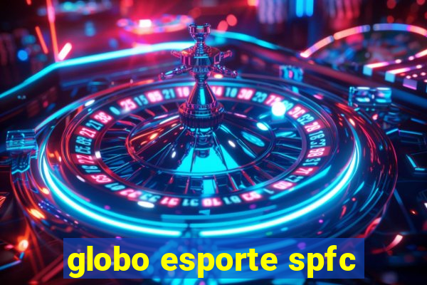 globo esporte spfc